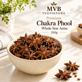MVB YUGVIGYANA Premium Chakra Phool | Whole Star Anise – 250g